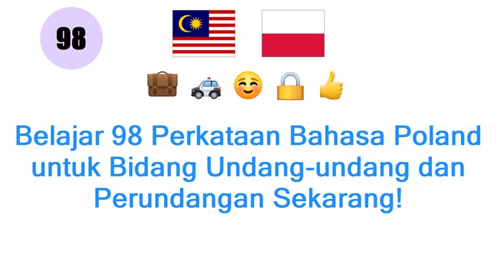 Belajar 98 Perkataan Bahasa Poland untuk Bidang Undang-undang dan Perundangan Sekarang!
